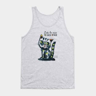 Cat - Let's be nice to each other Tank Top